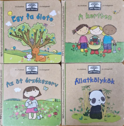 Zöld lapozók: Állatkölykök + Egy fa élete + A kertben + Az öt érzékszerv Biztonságos fizetés