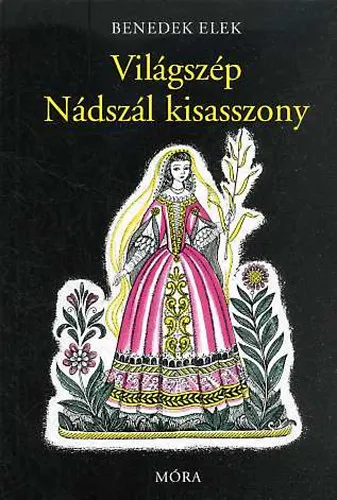 Világszép Nádszál kisasszony és más mesék (K. Lukáts Kató rajzaival) Szuper akció
