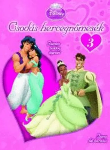 Szezonális akció Csodás hercegnőmesék 3. - Jázmin boldog tigrisei - Tiana hű barátai