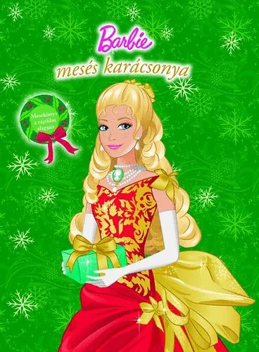 Barbie mesés karácsonya - Mesekönyv a rajzfilm alapján Vedd meg most