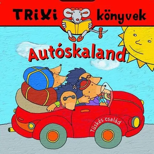 Vedd meg online Tüskés család - Autóskaland