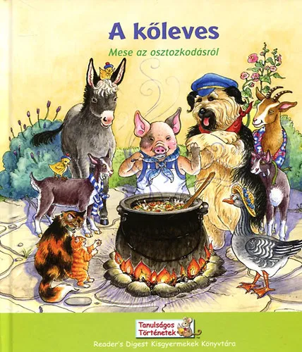 Expressz szállítás A kőleves - Mese az osztozkodásról)