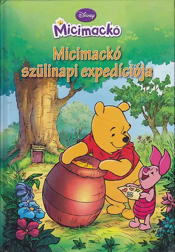 Népszerű Micimackó szülinapi expedíciója + Hangoskönyv