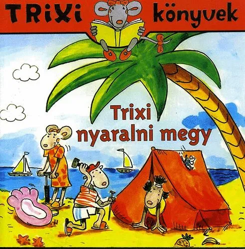 Trixi nyaralni megy Vásárlói kedvenc