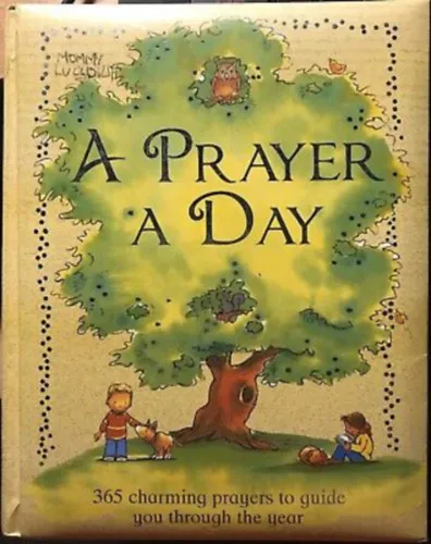Kedvezményes ár A Prayer a Day - 365 charming prayers to guide you through the Year