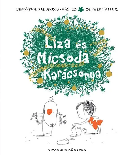 Liza és Micsoda Karácsonya Olcsó