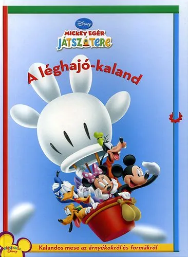 Árcsökkenés Mickey Egér Játszótere - A léghajó-kaland