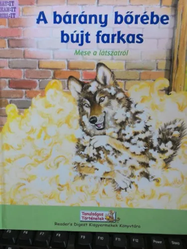 Rendeld meg most A bárány bőrébe bújt farkas - mese a látszatról