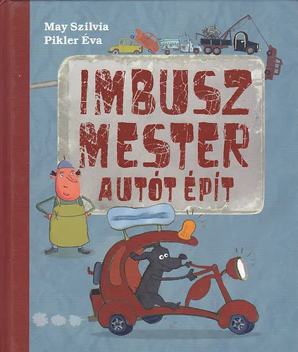 Imbusz mester autót épít Nézd meg most