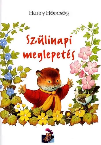 Kihagyhatatlan ajánlat Harry Hörcsög - Szülinapi meglepetés