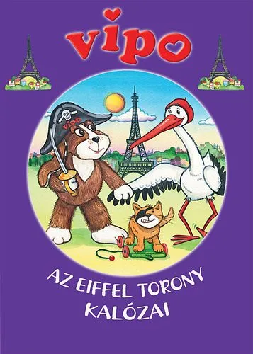 Exkluzív ajánlat Vipo - Az Eiffel-torony kalózai