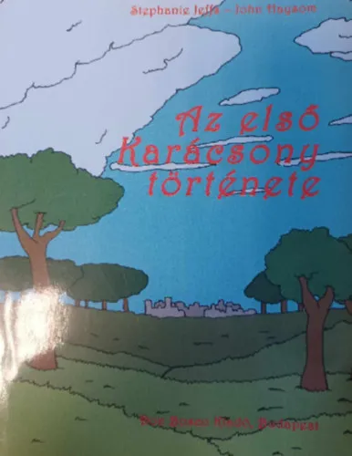 Az első Karácsony története Szezonális akció