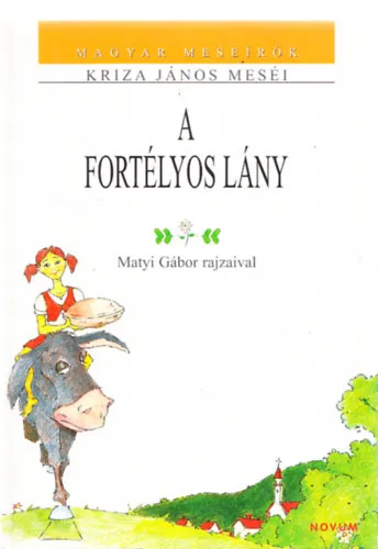 A fortélyos lány - Matyi Gábor rajzaival (Magyar meseírók) Árengedmény