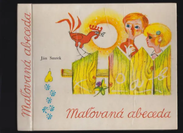 Maľovaná abeceda /il. Jozef Baláž/ Festett ábécé, szlovák nyelvű mesekönyv Nézd meg most