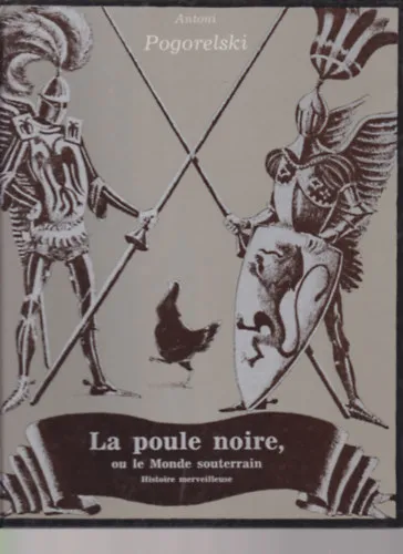 La poule noire, ou le Monde souterrain (Historie merveilleuse) Árcsökkenés