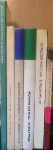 6 db mesekönyv: Sebők Zsigmond:Mackó úr újabb utazásai+Gyurkovics Tibor:Kudi,a levegőember+Móra Ferenc:A hatrongyosi kakasok, Titulász bankója+Varga Katalin:Micsoda esztendő!+Mikes Lajos:Sanyi manó könyve Expressz szállítás