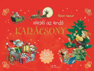 Rendeld meg most Mesél az erdő - Karácsony - 3D könyv