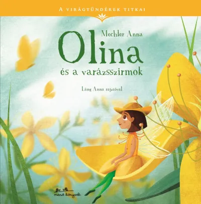 Kiárusítás Olina és a varázsszirmok - A virágtündérek titkai