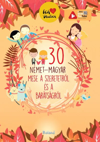30 német-magyar mese a szeretetről és a barátságról Legkelendőbb