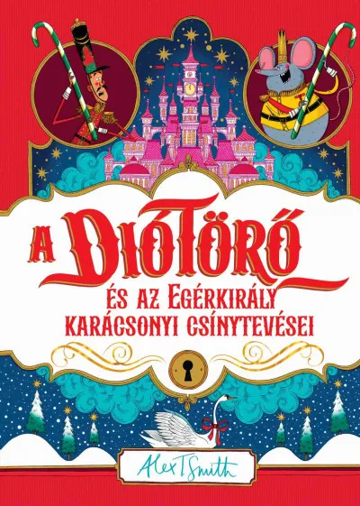 A diótörő és az egérkirály karácsonyi csínytevései Olcsóbb