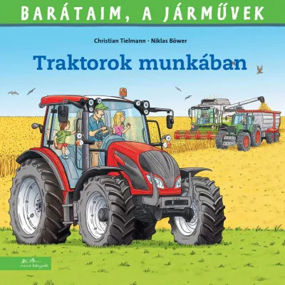 Árengedmény Traktorok munkában - Barátaim, a járművek
