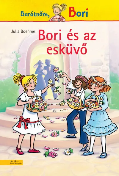 Vásárlói kedvenc Bori és az esküvő - Barátnőm, Bori