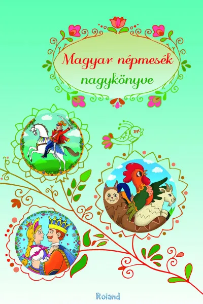 Ajánlat Magyar népmesék nagykönyve