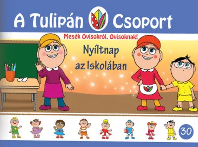 Nyíltnap az iskolában - Mesék Ovisokról, Ovisoknak! 30. rész Ajánlat