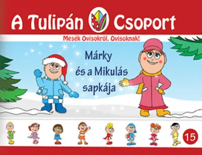 Márky és a Mikulás sapkája - Mesék Ovosokról, Ovisoknak! 15. rész Szuper akció