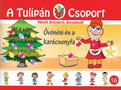 Biztonságos fizetés Óvónéni és a karácsonyfa - Mesék Ovisokról, Ovisoknak! 16. rész
