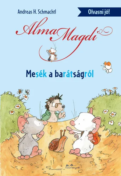 Vedd meg online Alma Magdi - Mesék a barátságról