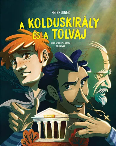 A Kolduskirály és a Tolvaj - The Beggar King and the Thief Akciós ár