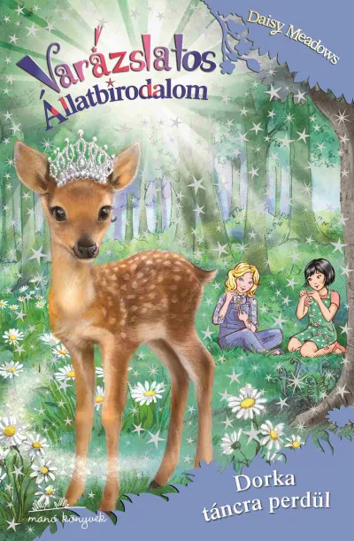 Varázslatos Állatbirodalom 30. - Dorka táncra perdül Prémium