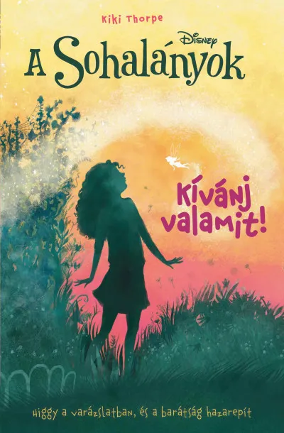 A Sohalányok 3. - Kívánj valamit! Legjobb ár