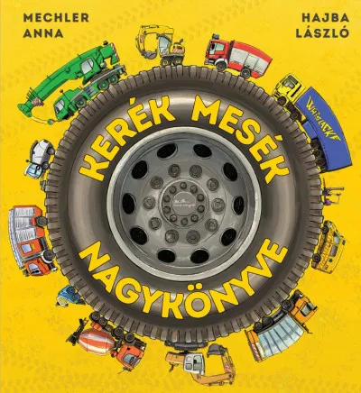 Azonnali szállítás Kerék mesék nagykönyve