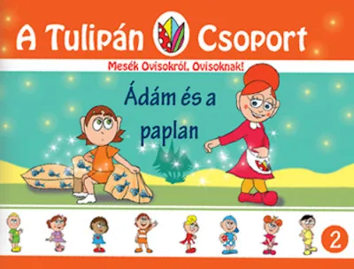 Ádám és a paplan - Mesék Ovisokról, Ovisoknak! 2. rész Bestseller