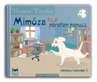 Legnépszerűbb Mimóza és a páratlan papucs - Mimóza kalandjai 1.