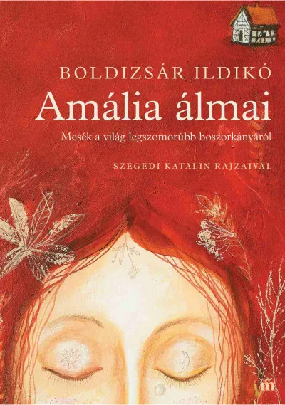 Amália álmai - Mesék a világ legszomorúbb boszorkányáról Kiárusítás