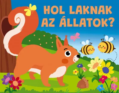 Hol laknak az állatok? Legnépszerűbb