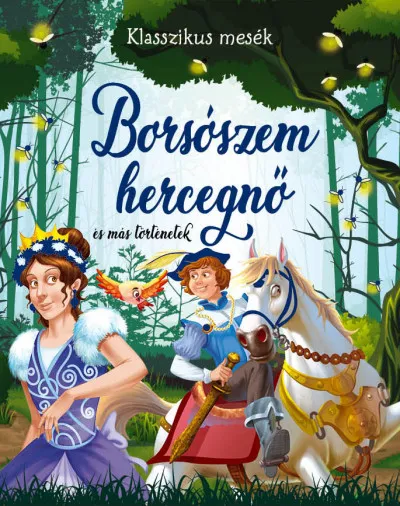 Legjobb ár Borsószem hercegnő és más történetek
