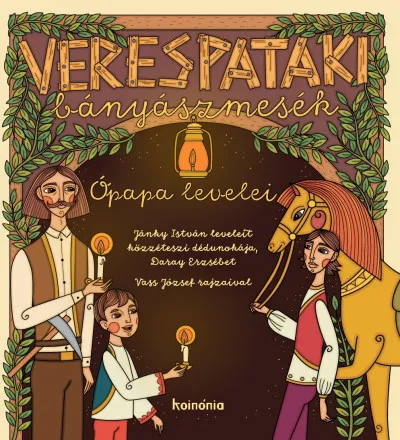Olcsó Verespataki bányászmesék - Ópapa levelei