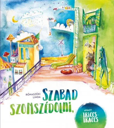 Szabad szomszédolni, avagy triccs-traccs Újdonság