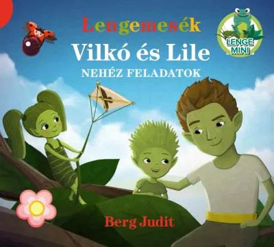 Lengemesék - Vilkó és Lile - Nehéz feladatok Kedvezmény