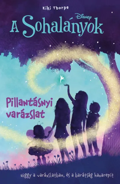 Újdonság A Sohalányok 1. - Pillantásnyi varázslat