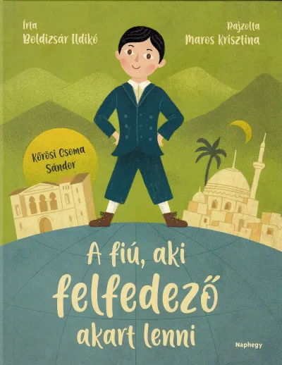 Vedd meg most A fiú, aki felfedező akart lenni