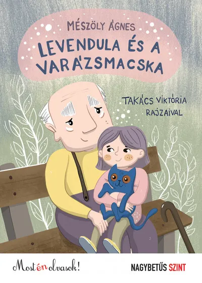 Levendula és a varázsmacska - Most én olvasok! Nagybetűs szint Bestseller