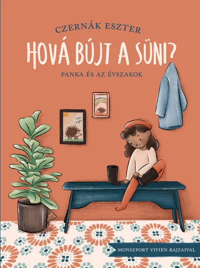 Kedvezményes ár Hová bújt a süni? - Panka és az évszakok