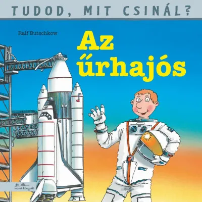 Legjobb ár Tudod, mit csinál? 7. - Az űrhajós