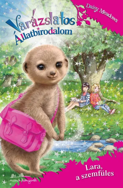 Varázslatos állatbirodalom 26. - Lara, a szemfüles Ajánlat