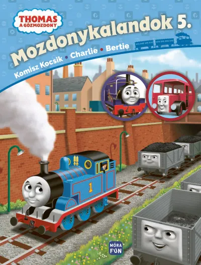 Vedd meg online Thomas, a gőzmozdony - Mozdonykalandok 5. - Komisz kocsik, Charlie, Bertie